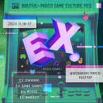 東京・池袋PARCOにて開催された『EX.～BRUTUS×PARCO GAME CULTURE FES～』に出展しました。